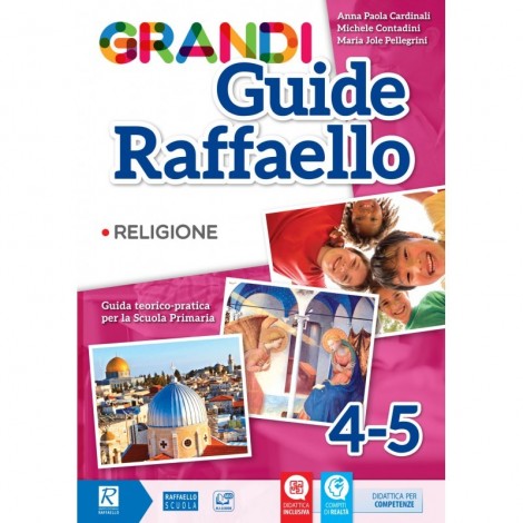 GRANDI GUIDE RAFFAELLO - RELIGIONE 4/5