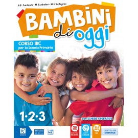 BAMBINI DI OGGI CL.1/2/3