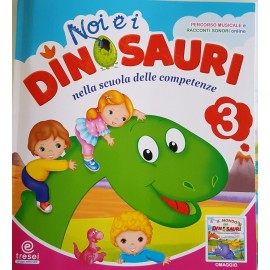 NOI E I DINOSAURI 3 ANNI