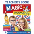 Magic Moments - Teacher's Book