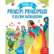 Fiabe di principi, principesse e strani incantesimi