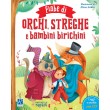 Fiabe di orchi, streghe e bambini birichini