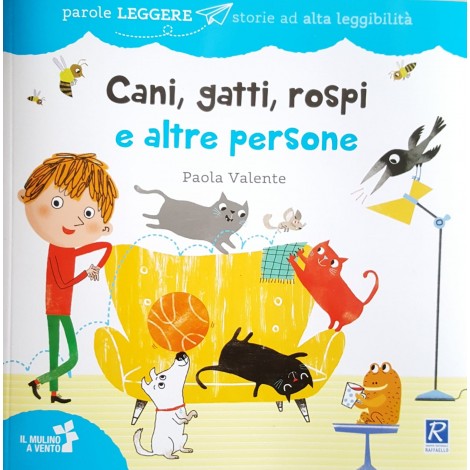 CANI, GATTI, ROSPI E ALTRE PERSONE