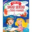 Fiabe per sogni sereni e felici risvegli