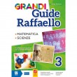 Grandi Guide Raffaello - Scientifica - Classe 3°