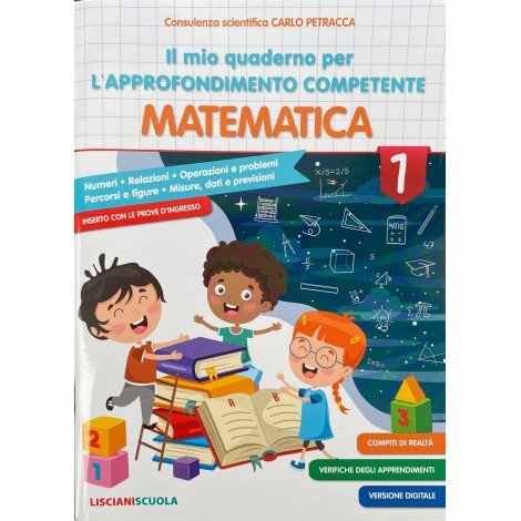 Il mio quaderno per l approfondimento competente matematica cl.1