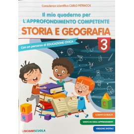 Il mio quaderno per l approfondimento competente storia e geografia cl.3