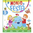 mondo in festa 5 anni