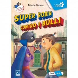 SUPER ROBIN CONTRO I BULLI