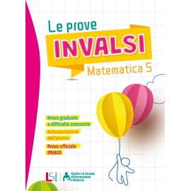 LE PROVE INVALSI  Matematica 5