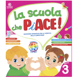 LA SCUOLA CHE PIACE 3 ANNI