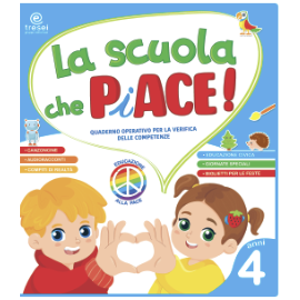 LA SCUOLA CHE PIACE 4 ANNI