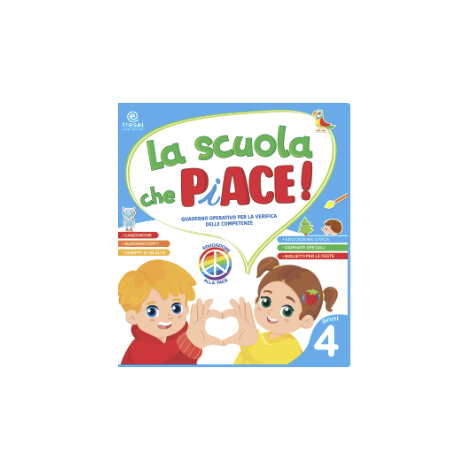 LA SCUOLA CHE PIACE 4 ANNI