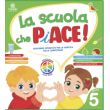LA SCUOLA CHE PIACE 5 ANNI
