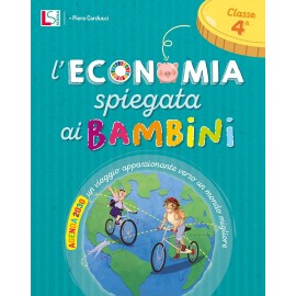 L’ECONOMIA SPIEGATA AI BAMBINI – 4