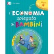 L’ECONOMIA SPIEGATA AI BAMBINI – 4