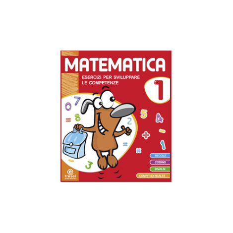MATEMATICA ESERCIZI PER SVILUPPARE LE COMPETENZE CL.1