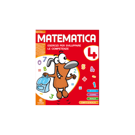 MATEMATICA ESERCIZI PER SVILUPPARE LE COMPETENZE CL 4