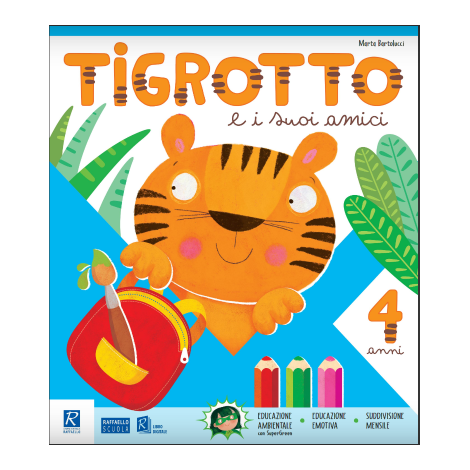 Tigrotto e i suoi amici 4 anni