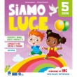 Siamo luce - 5 anni