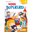 Nonni Supereroi