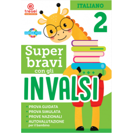 SUPER BRAVI CON GLI INVALSI ITALIANO 2°