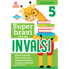 Super Bravi con gli Invalsi Italiano 5°