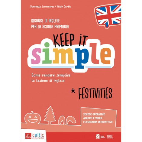 Keep it simple – Festivites