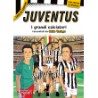 Juventus – I grandi calciatori