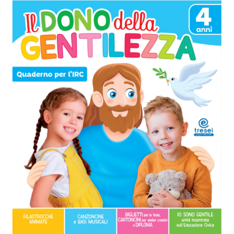 Il dono della gentilezza - 4 anni