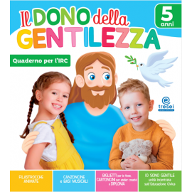 Il dono della gentilezza - 5 anni