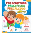 Prelettura Prescrittura Precalcolo SUPEREROI VERSO LA SCUOLA PRIMARIA