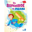 Un supereroe in pigiama