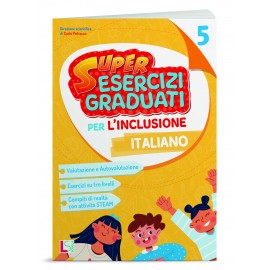 SUPER ESERCIZI GRADUATI PER L' INCLUSIONE- ITALIANO CL.5