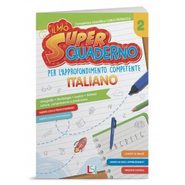 SUPER QUADERNO PER L'APPROFONDIMENTO COMPETENTE - ITALIANO CL.2