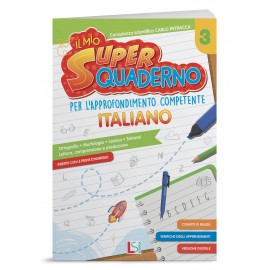 SUPER QUADERNO PER L'APPROFONDIMENTO COMPETENTE - ITALIANO CL.3