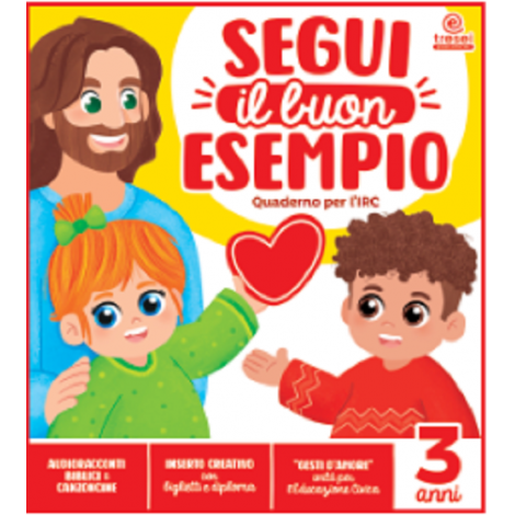 SEGUI IL BUON ESEMPIO 3 ANNI