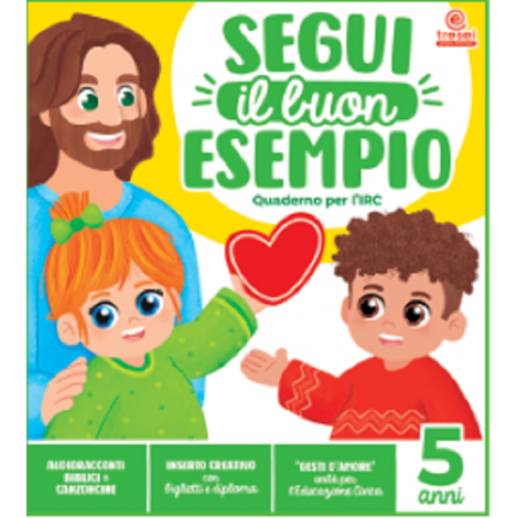 SEGUI IL BUON ESEMPIO 5 anni