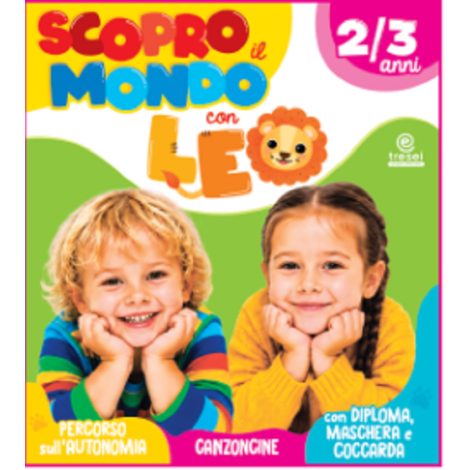 SCOPRO IL MONDO CON LEO 2/3 anni