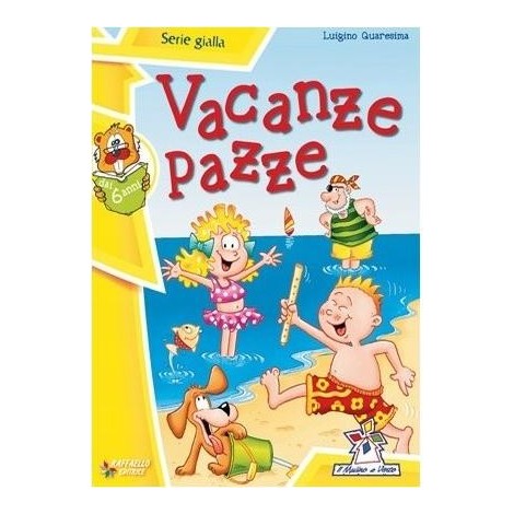 Vacanze pazze