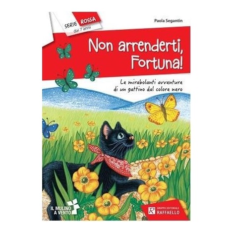 Non arrenderti, Fortuna!