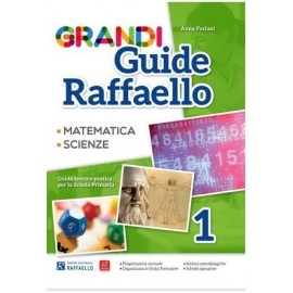 GRANDI GUIDE RAFFAELLO - Scientifica - Classe 1°