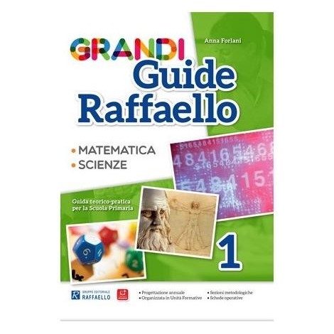 Grandi Guide Raffaello - Scientifica - Classe 1°