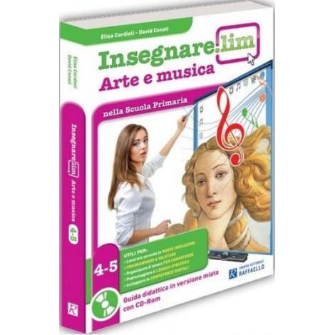 Insegnare.Lim Arte e musica Classi 4° e 5° - Guida didattica