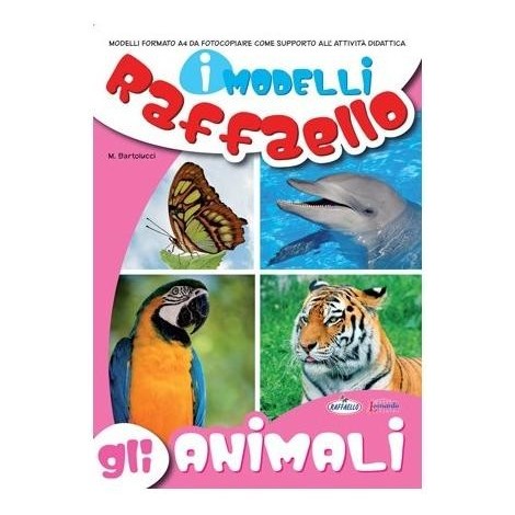 I Modelli Raffaello - Gli animali