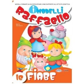 I Modelli Raffaello - Le fiabe