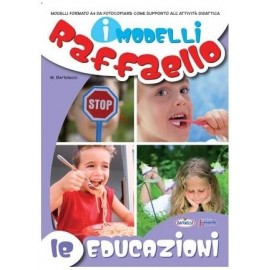 I Modelli Raffaello - Le educazioni